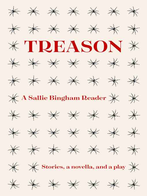 Title details for Treason by Sallie Bingham - Available